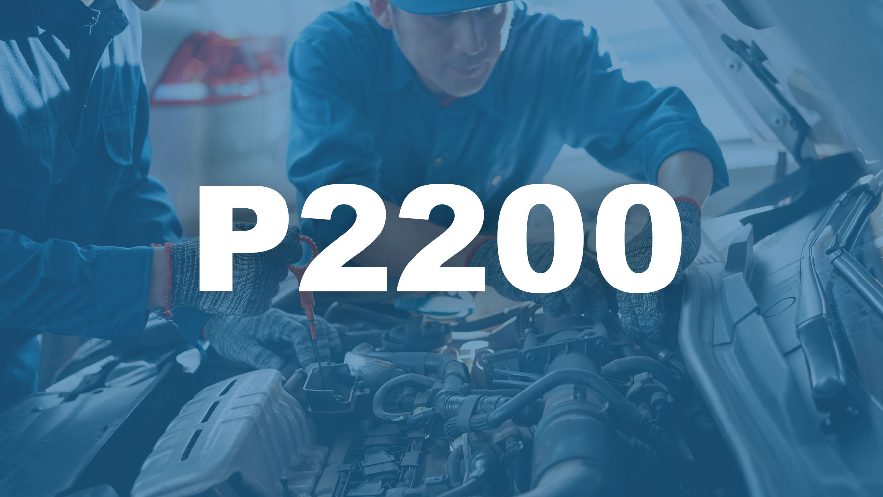 Código P2200 [OBD2] | Descripción, Causas y Soluciones