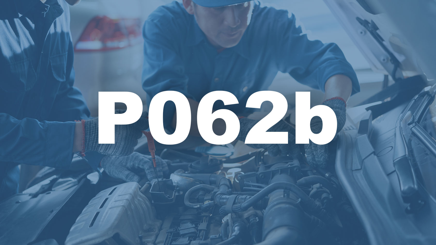 Código P062b Descripción, Causas y Soluciones